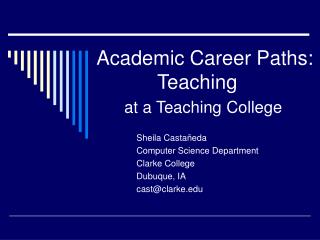 Academic Career Paths: Teaching at a Teaching College