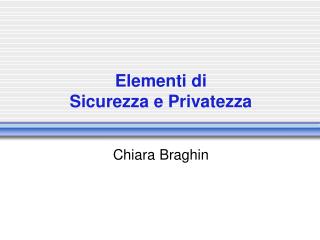 elementi di sicurezza e privatezza