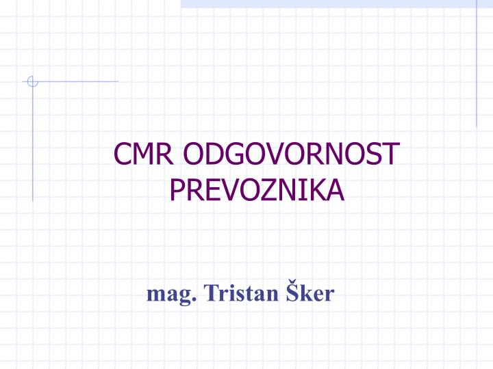 cmr odgovornost prevoznika