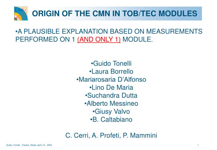 origin of the cmn in tob tec modules