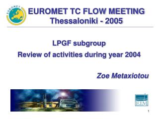 EUROMET TC FLOW MEETING Thessaloniki - 2005