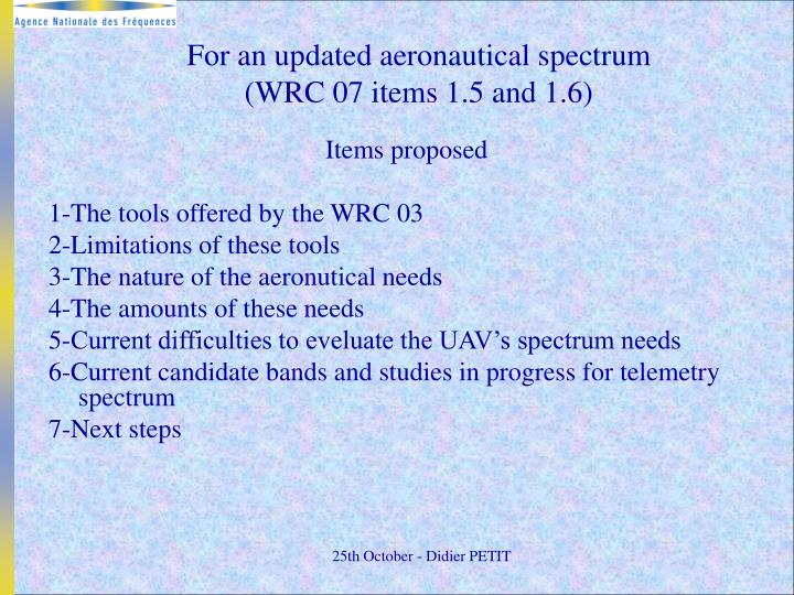 for an updated aeronautical spectrum wrc 07 items 1 5 and 1 6