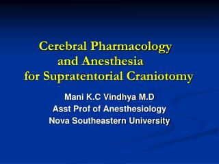 Cerebral Pharmacology and Anesthesia for Supratentorial Craniotomy