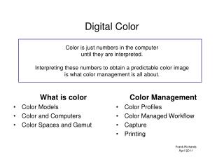 What is color Color Models Color and Computers Color Spaces and Gamut