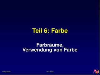 teil 6 farbe