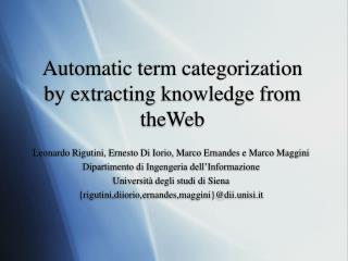 Automatic term categorization by extracting knowledge from theWeb