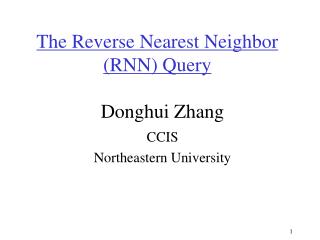 The Reverse Nearest Neighbor (RNN) Query