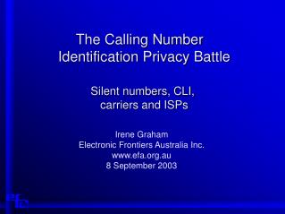 The Calling Number Identification Privacy Battle Silent numbers, CLI, carriers and ISPs