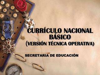 curr culo nacional b sico versi n t cnica operativa