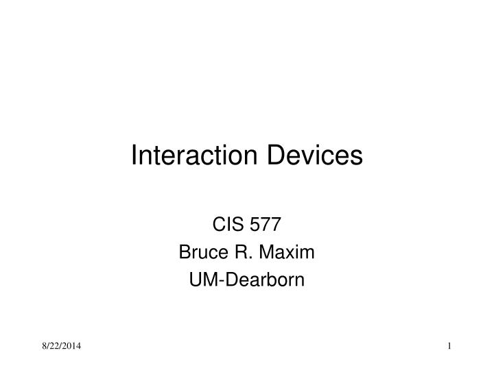 interaction devices