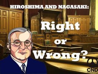 HIROSHIMA AND NAGASAKI: