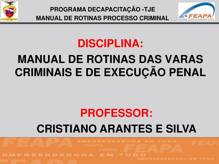 disciplina manual de rotinas das varas criminais e de execu o penal