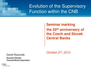 Evolution of the Supervisory Function within the CNB