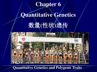 Chapter 6 Quantitative Genetics ?? ( ?? ) ??