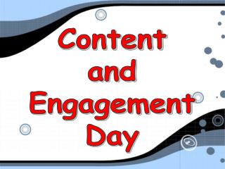 Content and Engagement Day