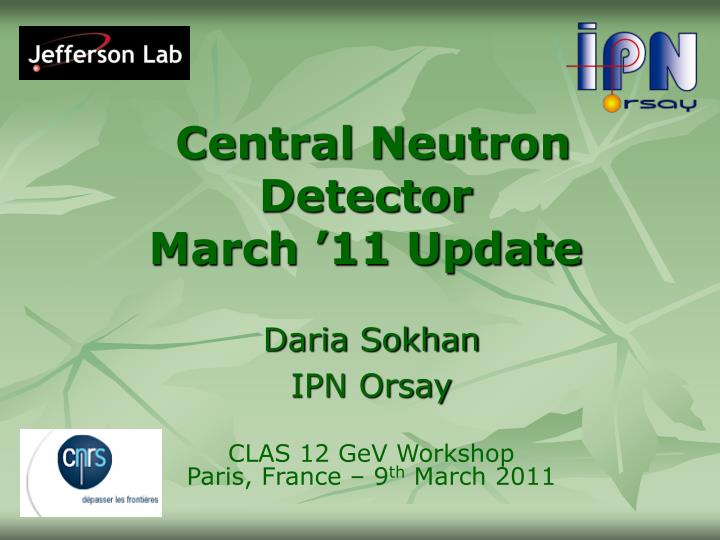 central neutron detector march 11 update