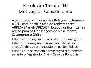 resolu o 155 do cnj motiva o consideranda