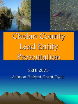 Chelan County Lead Entity Presentation