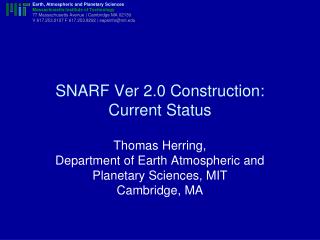 SNARF Ver 2.0 Construction: Current Status