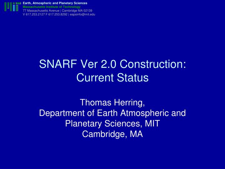 snarf ver 2 0 construction current status