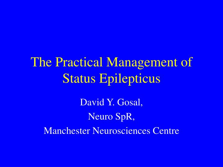 the practical management of status epilepticus