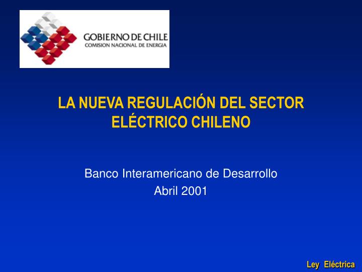 la nueva regulaci n del sector el ctrico chileno