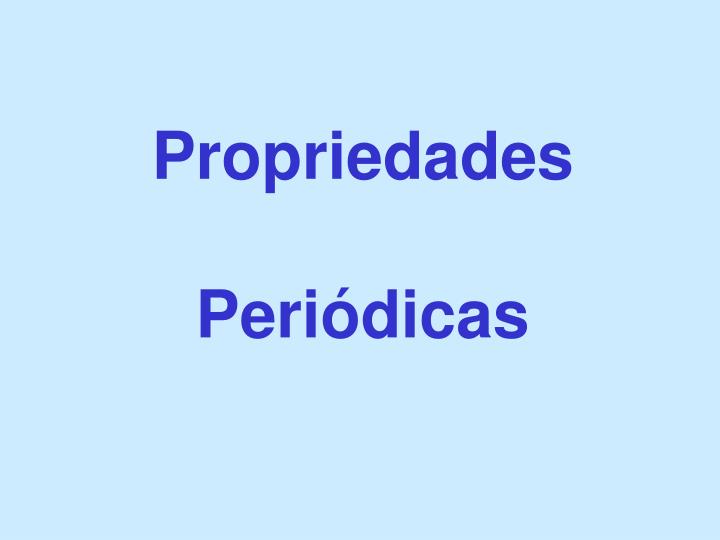 propriedades peri dicas