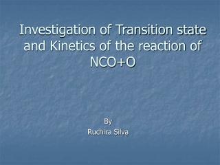 Investigation of Transition state and Kinetics of the reaction of NCO+O