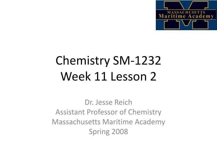 chemistry sm 1232 week 11 lesson 2