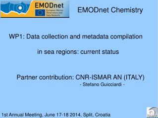 1st Annual Meeting, June 17-18 2014, Split, Croatia