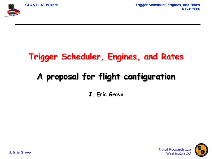 trigger scheduler engines and rates a proposal for flight configuration