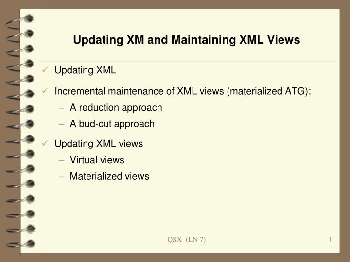 updating xm and maintaining xml views