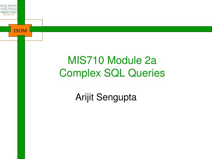 mis710 module 2a complex sql queries