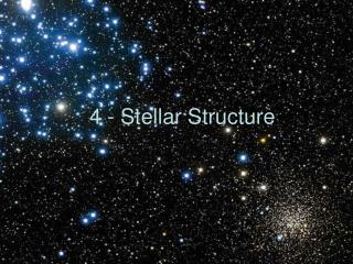 4 - Stellar Structure