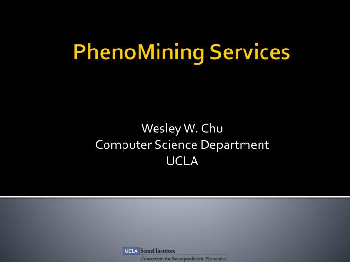 wesley w chu computer science department ucla