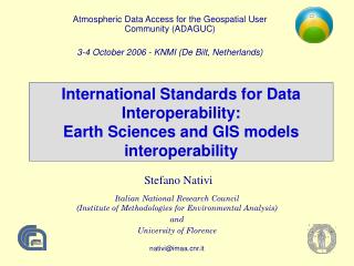 International Standards for Data Interoperability: Earth Sciences and GIS models interoperability