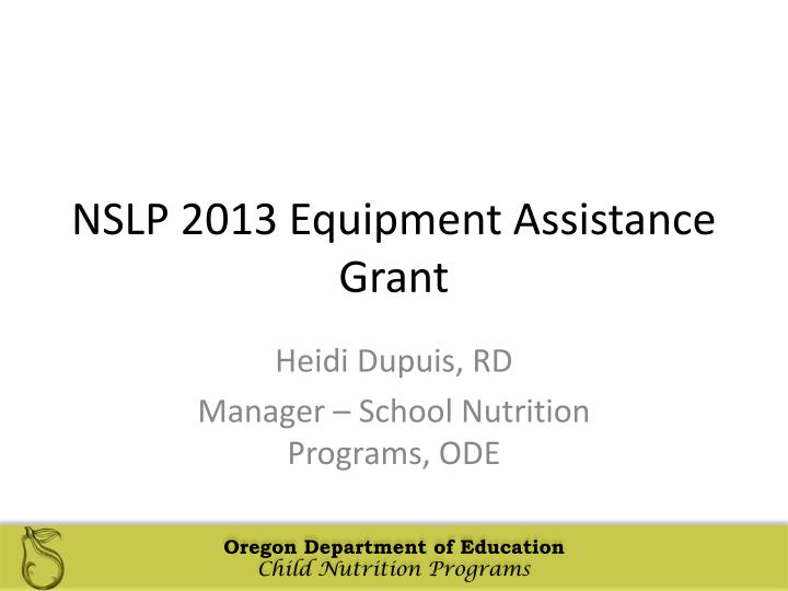 nslp 2013 equipment assistance grant