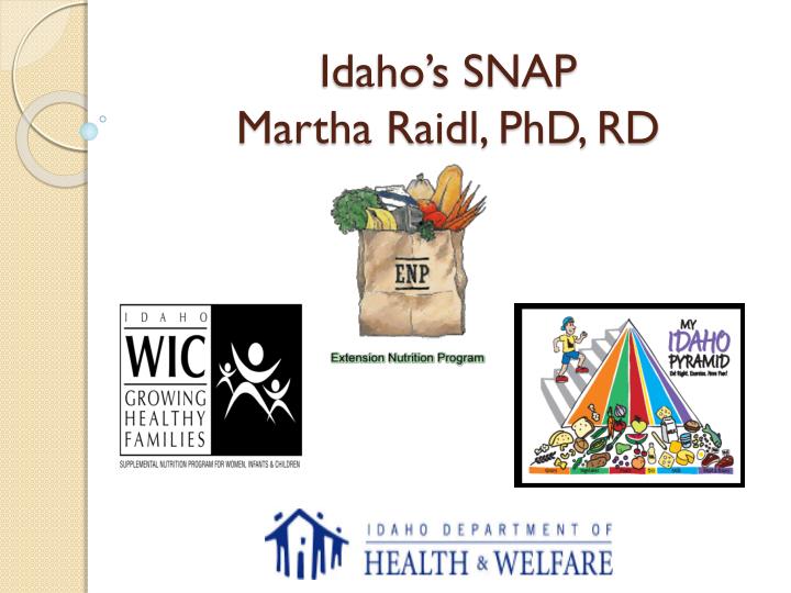 idaho s snap martha raidl phd rd