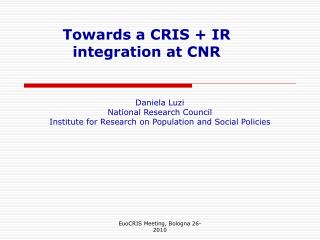 Towards a CRIS + IR integration at CNR