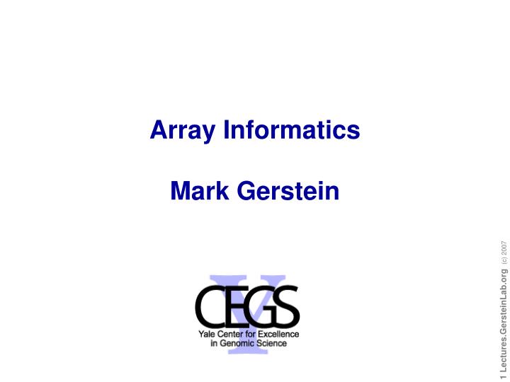 array informatics mark gerstein