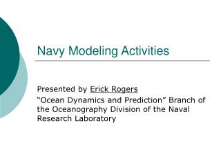 Navy Modeling Activities