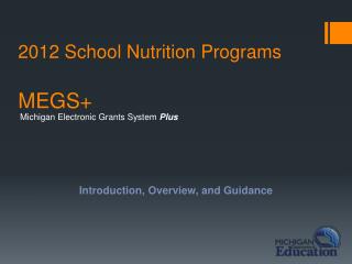 2012 School Nutrition Programs MEGS+