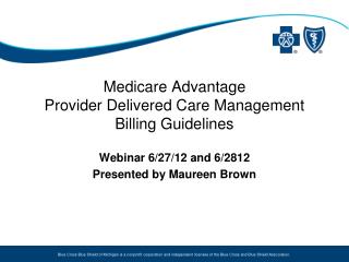 Medicare Advantage Provider Delivered Care Management Billing Guidelines