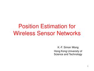 Position Estimation for Wireless Sensor Networks