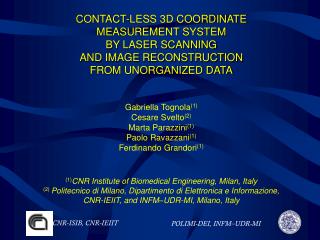 CONTACT-LESS 3D COORDINATE MEASUREMENT SYSTEM BY LASER SCANNING AND IMAGE RECONSTRUCTION