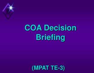 COA Decision Briefing