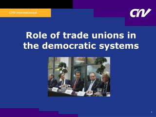 Role of trade unions in the democratic systems