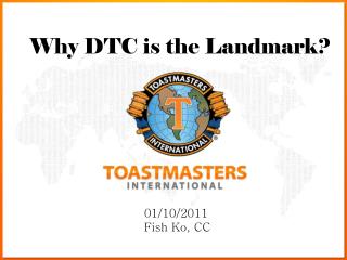 Why DTC is the Landmark?