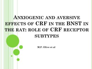 Anxiogenic and aversive effects of CRF in the BNST in the rat: role of CRF receptor subtypes