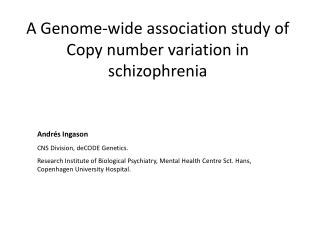 A Genome-wide association study of Copy number variation in schizophrenia
